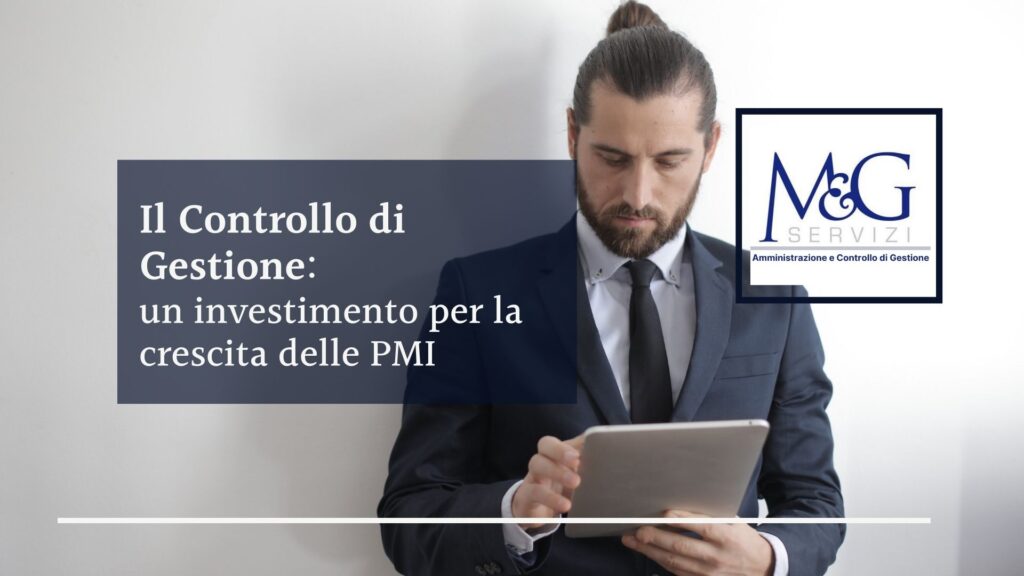 Il Controllo di Gestione un investimento per la crescita delle piccole e medie imprese